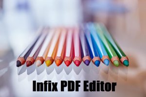 Infix PDF Editor Pro 7.7.6 Crack + Serial Key Full Version Free {2023}